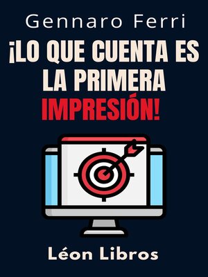 ¡Lo Que Cuenta Es La Primera Impresión! - ebook